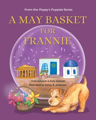 A May Basket for Frannie - Johnson, Vicki, and Walseth, Kelly