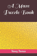 A Maze Puzzle Book