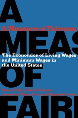 A Measure of Fairness - Pollin, Robert, and Brenner, Mark, and Luce, Stephanie