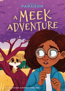 A Meek Adventure: #1