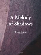 A Melody of Shadows: The Architecture of Hitoshi Saruta