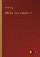 A Memorial Volume of Sacred Poetry