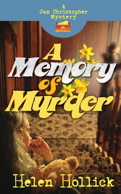 A MEMORY OF MURDER A Jan Christopher Mystery - Episode - Hollick, Helen