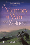 A Memory of War and Solace