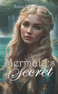 A Mermaid's Secret (Clean Romance): Retelling of The Little Mermaid