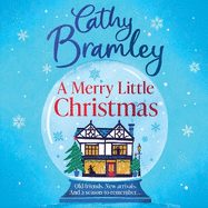 A Merry Little Christmas: The most heart-warming, joyful and cosy small-town romance book to curl up with this Christmas