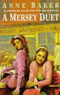 A Mersey Duet: A Moving Saga of Love, Tragedy and Powerful Family Ties