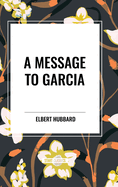 A Message to Garcia