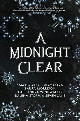 A Midnight Clear - Hooker, Sam, and Leyva, Alcy, and Ryan, Lindy (Editor)