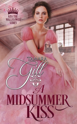 A Midsummer Kiss - Gill, Tamara