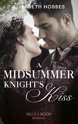 A Midsummer Knight's Kiss - Hobbes, Elisabeth