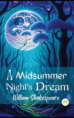 A MidSummer Night's Dream - Shakespeare, William