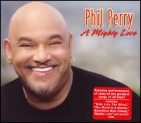 A Mighty Love - Phil Perry