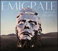 A Million Degrees - Emigrate