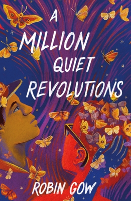 A Million Quiet Revolutions - Gow, Robin