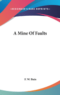 A Mine Of Faults