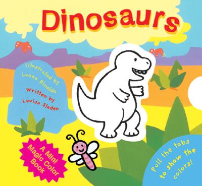 A Mini Magic Color Book: Dinosaurs - Sladen, Louisa