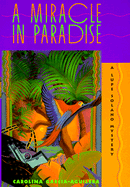 A Miracle in Paradise - Garcia-Aguilera, Carolina