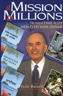 A Mission to Millions: The Story of Ernie Allen and the "Every Home Crusade"