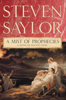 A Mist of Prophecies - Saylor, Steven