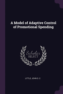 A Model of Adaptive Control of Promotional Spending