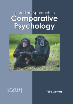 A Modern Approach to Comparative Psychology - Gomez, Talia (Editor)