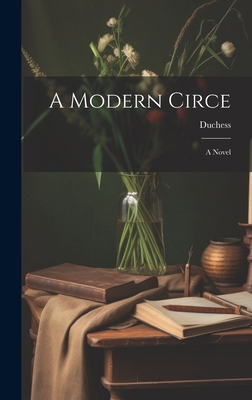 A Modern Circe - Duchess