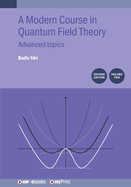 A Modern Course in Quantum Field Theory, Volume 2 (Second Edition): Advanced topics
