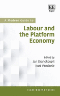 A Modern Guide to Labour and the Platform Economy