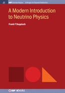 A Modern Introduction to Neutrino Physics