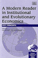 A Modern Reader in Institutional and Evolutionary Economics: Key Concepts