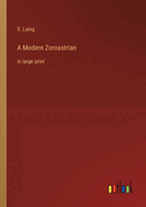 A Modern Zoroastrian: in large print