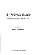A Modernist Reader: Modernism in England, 1910-30