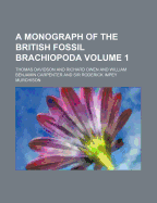 A Monograph of the British Fossil Brachiopoda Volume 1