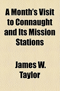 A Month's Visit to Connaught and Its Mission Stations
