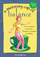 A Morning Cup of Balance: One 15-Minute Routine for a Lifetime of Strength & Stability