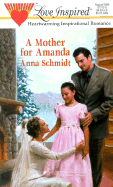 A Mother for Amanda - Schmidt, Anna