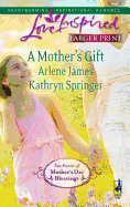 A Mother's Gift: An Anthology