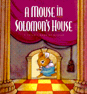 A Mouse in Solomon's House - Thomas, Max, and Thomas, Mack
