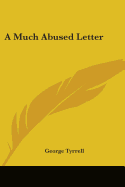 A Much Abused Letter
