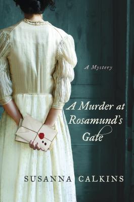 A Murder at Rosamund's Gate - Calkins, Susanna, Dr.