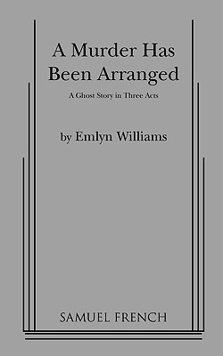 A Murder Has Been Arranged - Williams, Emlyn