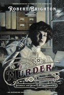 A Murder in Ashwood: Scandals and Secrets in the Gilded Age