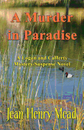 A Murder in Paradise: A Logan & Cafferty Mystery/Suspense Novel