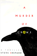 A Murder of Crows: A Thriller