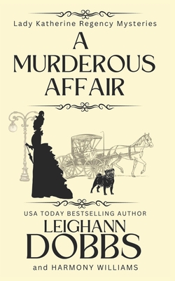 A Murderous Affair - Williams, Harmony, and Dobbs, Leighann