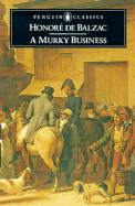 A Murky Business - De Balzac, Honore, and Hunt, Herbert J (Translated by)