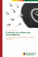 A Musica Na Cultura Da Convergencia