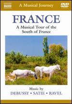 A Musical Journey: France - A Musical Tour of the South of France