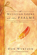 A Musician Looks at the Psalms: 365 Daily Meditations